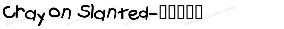 Crayon Slanted字体转换